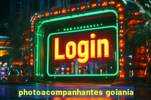 photoacompanhantes goiania